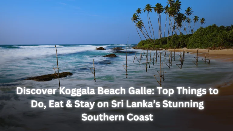 Discover Koggala Beach Galle: Top Things to Do, Eat & Stay on Sri Lanka’s Stunning Southern Coast featured image